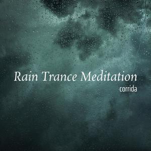 Rain Trance Meditation