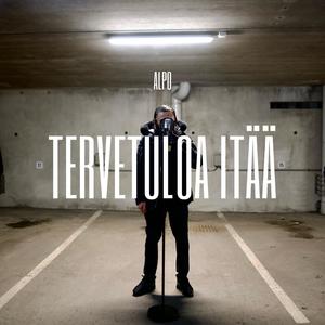 TERVETULOA ITÄÄ (Explicit)