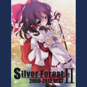 Silver Forest 2006-2012 BESTⅡ