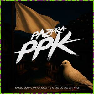 PAZ PRA PPK (Explicit)