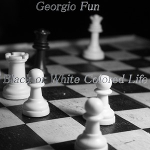Black Or White Colored Life