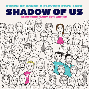 Shadow Of Us(Electronic Family 2019 Anthem)