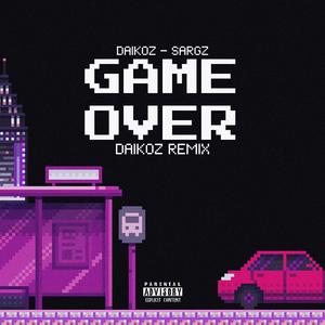 GameOVER (DaikoZ Remix) (feat. sargz)