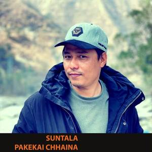 SUNTALA PAKEKAI CHHAINA