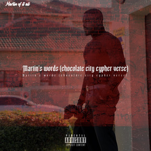 Martin’s Words (Chocolate City Cypher Verse) (Explicit)