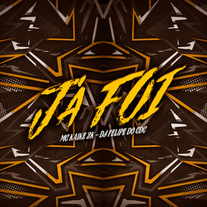 Já Foi (Explicit)