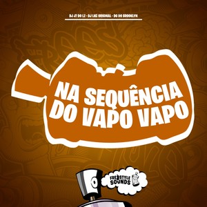 Na Sequência do Vapo Vapo (Explicit)