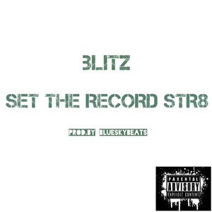 Set the Record Str8 (Explicit)