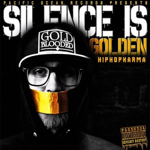 Silence Is Golden (Explicit)