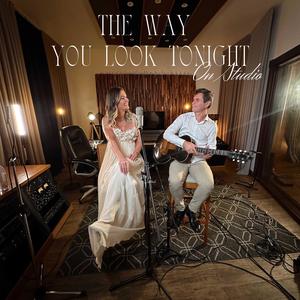 The Way You Look Tonight