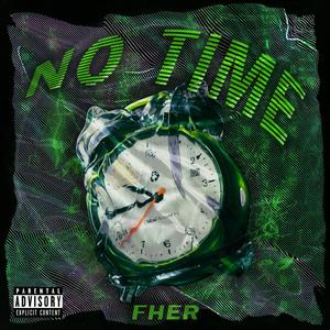 No Time (Explicit)