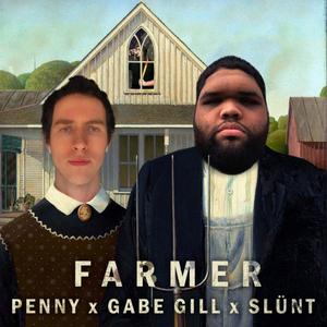 Farmer (feat. Gabe Gill & slünt) [Explicit]