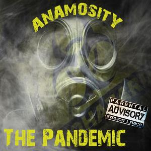 The Pandemic (Explicit)