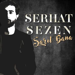 Sarıl Bana