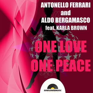 One Love One Peace (Antonello Ferrari & Aldo Bergamasco Original MIx)