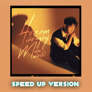 Hẹn Em Vào Ngày Mưa Cuối (Speed Up Version)