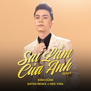 Sai Lầm Của Anh (Remix)