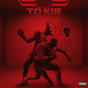 To Kir(Radochi Diss) (Explicit)