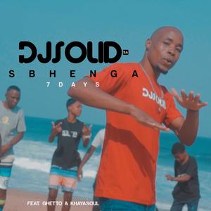 SBHENGA 7 DAYS (feat. GHETTO & KHAYASOUL)