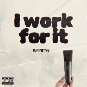 I Work For It (Explicit)