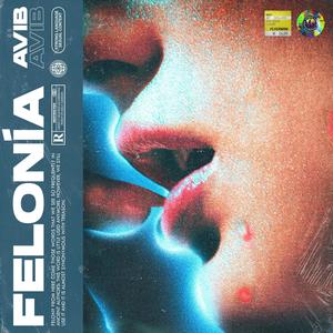 Felonía (Explicit)