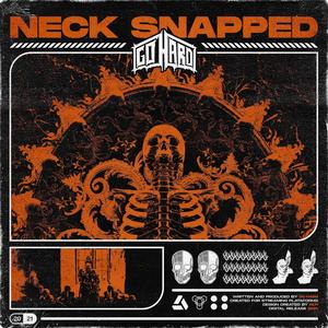 NECK SNAPPED (Explicit)