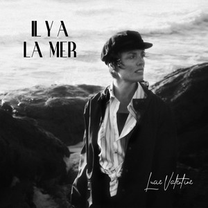 Il y a la mer