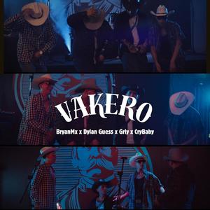 VAKERO (feat. Dylan LAGUESS, GRLY & Cry Baby)