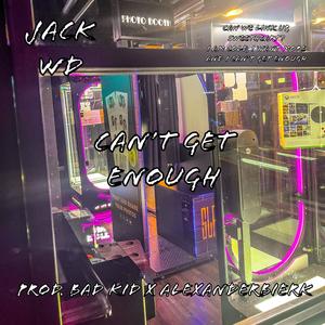 Can't Get Enough (Explicit)