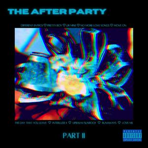 THE AFTER PARTY PART II (Explicit)