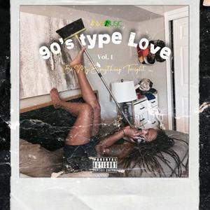 90's Type Love Vol. 1 Be My Everything Tonight