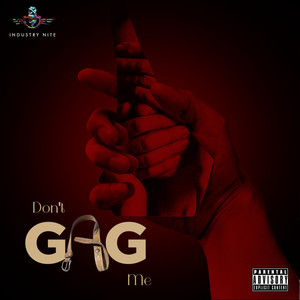 Don't Gag Me (Explicit)