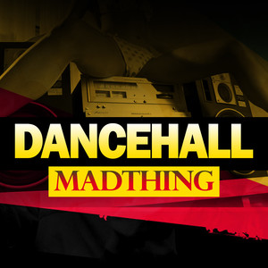 Dance Hall Madthing