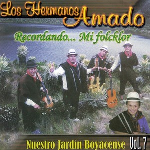 Recordando Mi Folcklor " Nuestro Jardin Boyacense", Vol. 7