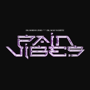 PAIN VIBES(feat. Blago White) (Explicit)
