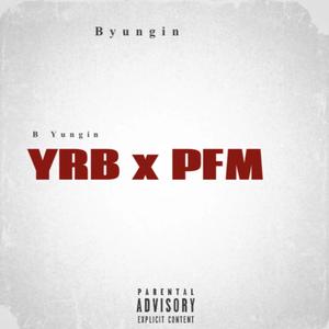 YRB x PFM FLOW (Explicit)