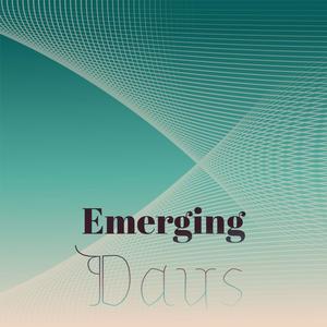 Emerging Days