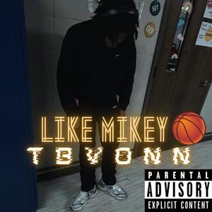 Like Mikey (Explicit)