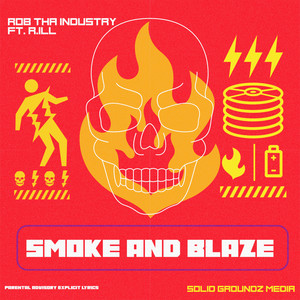 Smoke and Blaze (Explicit)