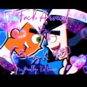 **** around(feat. YoungBoiDream) (Explicit)