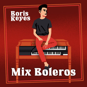 Mix Boleros: Mi Juramento / Historia de un Amor / La Retirada / Sombras