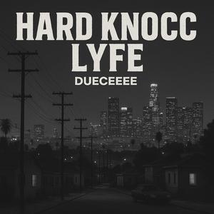 Hard Knocc Lyfe (Explicit)