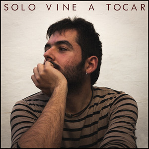 Solo Vine a Tocar (Explicit)