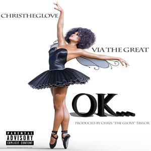 Ok... (feat. Via the Great) [Explicit]