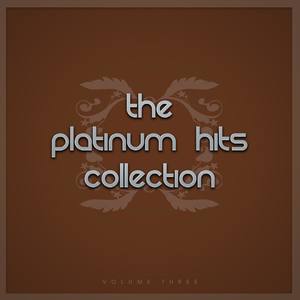 The Platinum Hits Collection,, Vol. Three