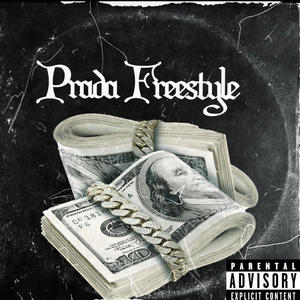 Prada Freestyle (feat. MoneyBagBlade) [Explicit]