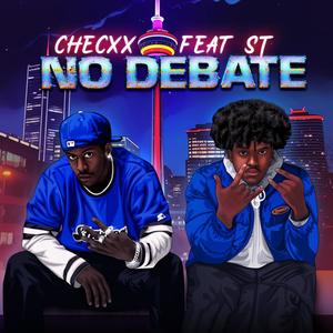 No Debate (feat. ST) (Explicit)
