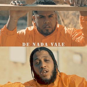 De Nada Vale (Explicit)