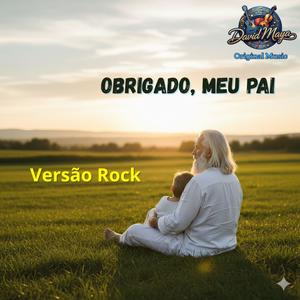Obrigado, meu Pai (Versão Rock Gospel)