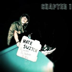 Hate Switch (Explicit)